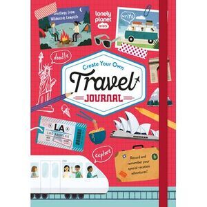 Lonely Planet Kids Create Your Own Travel Journal -- Lonely Planet Kids